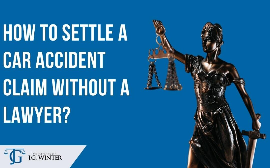 how to settle a car accident claim without a lawyer