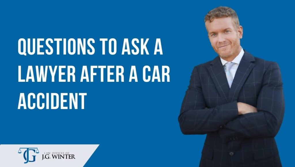 questions to ask a lawyer after a car accident