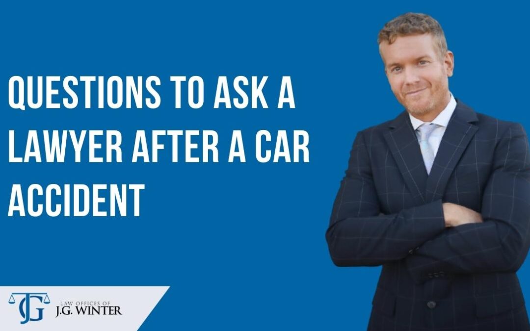questions to ask a lawyer after a car accident