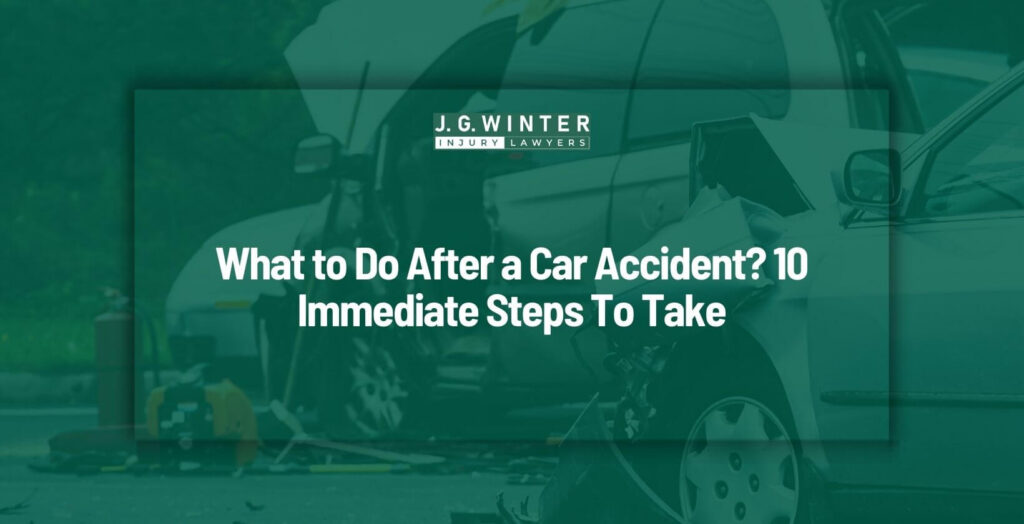 what to do after a car accident in Sacramento - Law Offices of J.G. Winter
