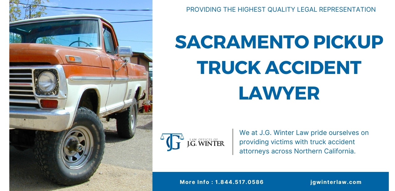 sacramento pickup truck accident lawyer