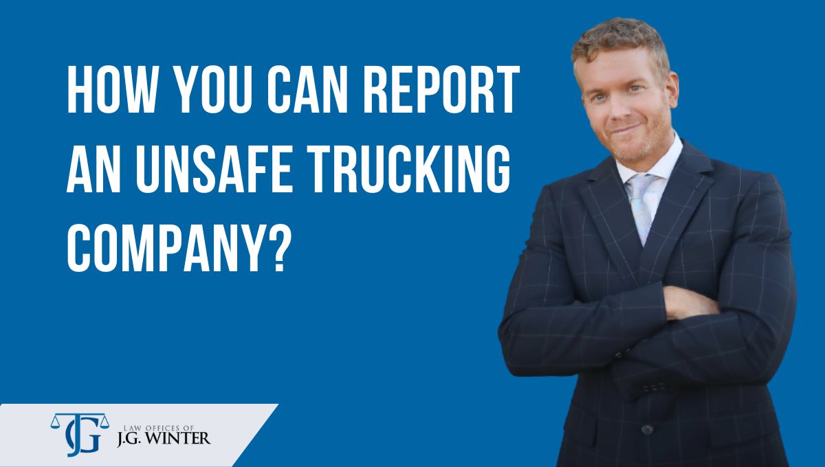 How can you report an unsafe trucking company?