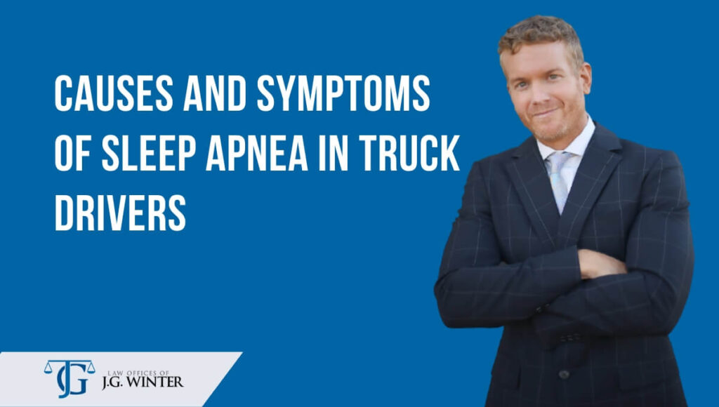 causes and symptoms of sleep apnea in truck drivers