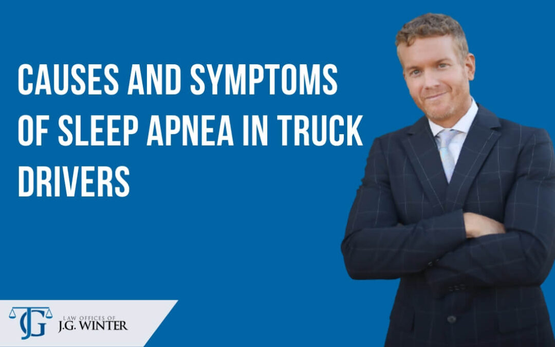 causes and symptoms of sleep apnea in truck drivers