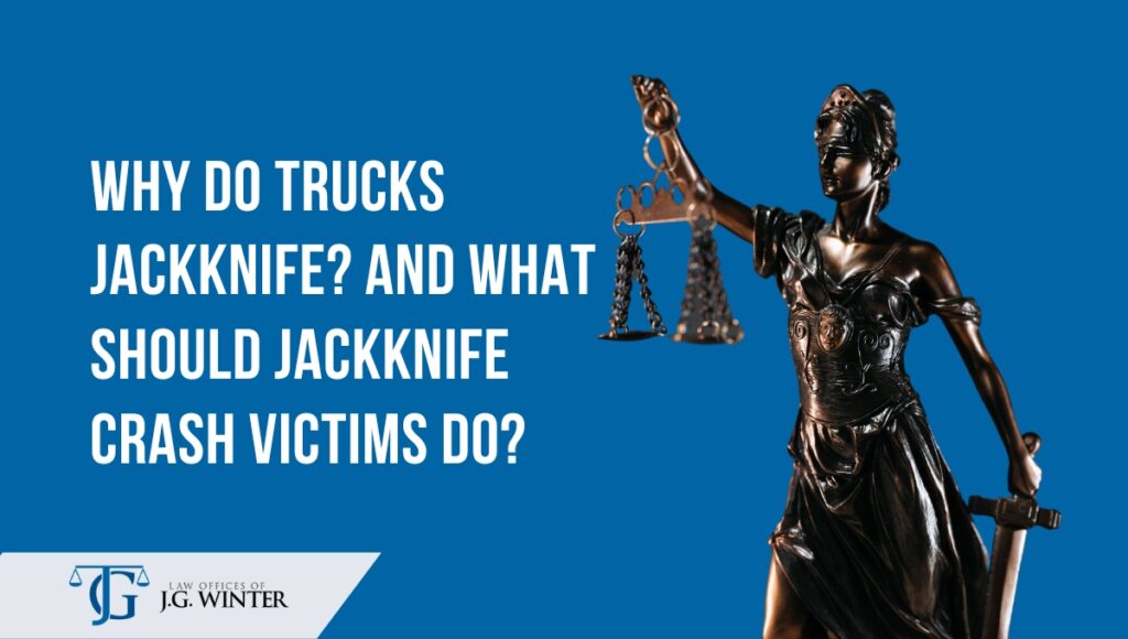 why trucks jackknife and what to do with crash victim