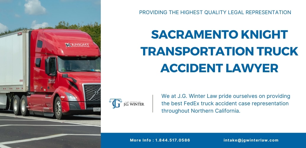 Sacramento knight transportation truck accident lawyer