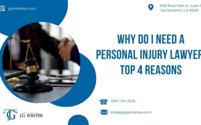 Why Do I Need a Personal Injury Lawyer? Top 4 Reasons