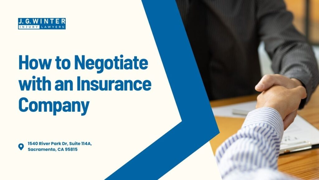 How to Negotiate with an Insurance Company - Law Offices of JG Winter