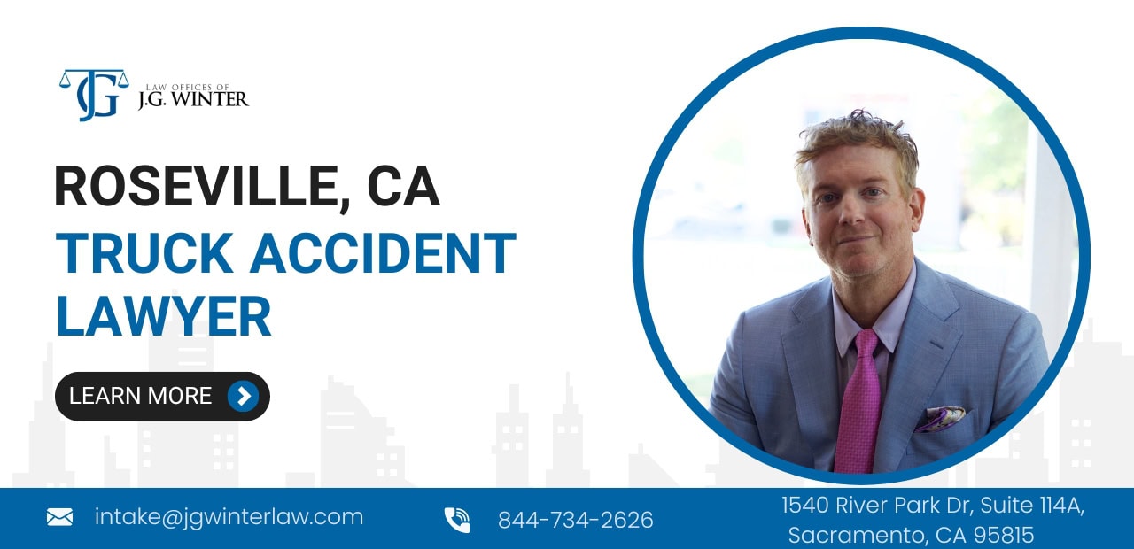 Roseville truck accident lawyer