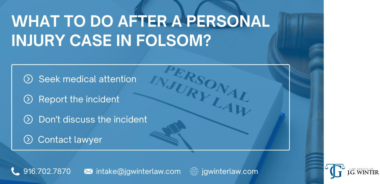 What to do after a personal injury case in Folsom