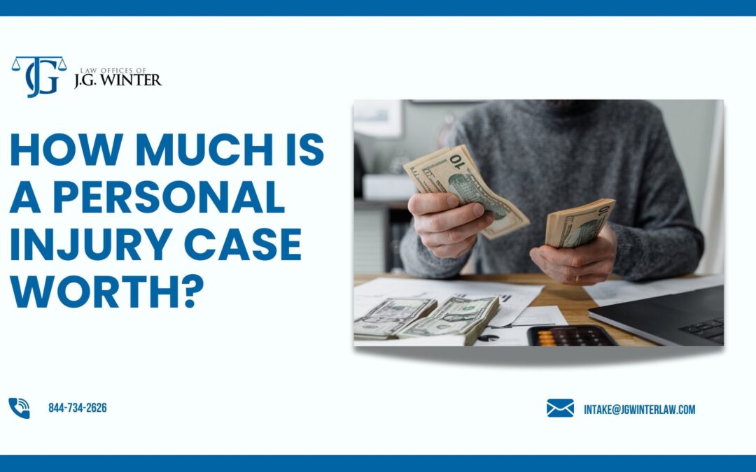 How Much Personal Injury Case Worth – Legal Insights