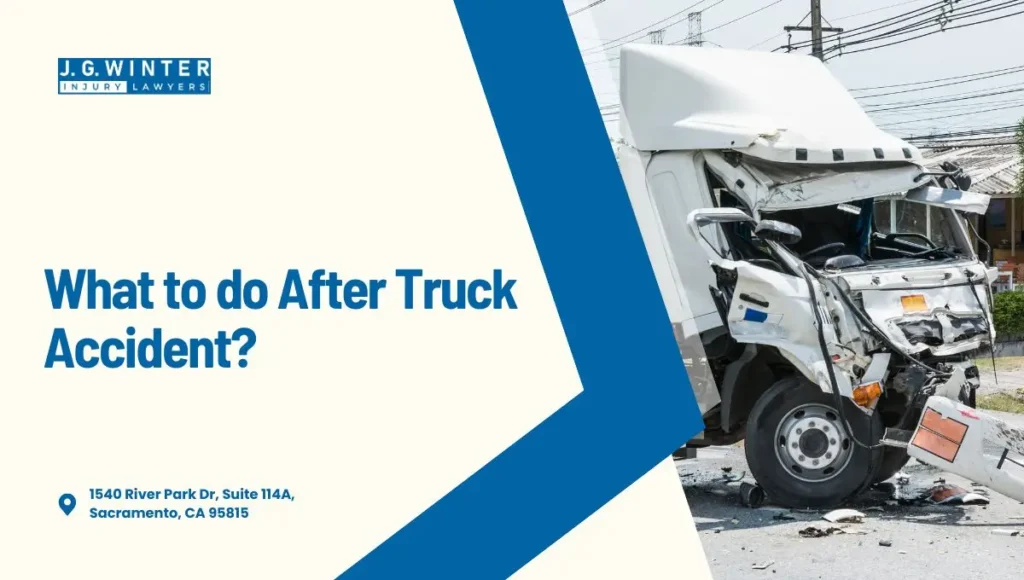 What to do After Truck Accident - Law Offices of JG Winter