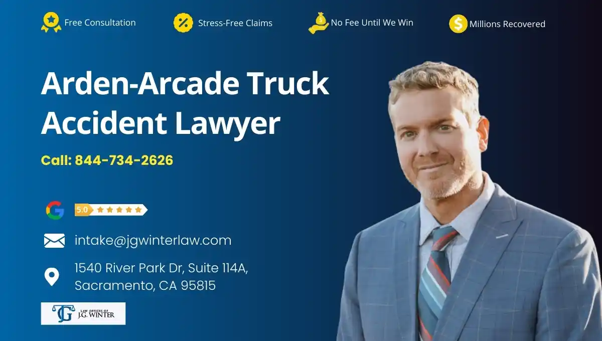 Arden-Arcade Truck Accident Lawyer - Law Office of J.G. Winter