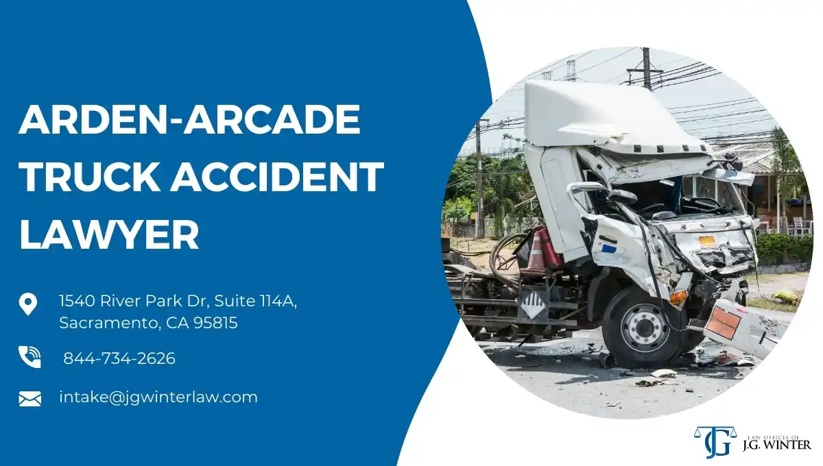 Arden-Arcade Truck Accident Lawyer