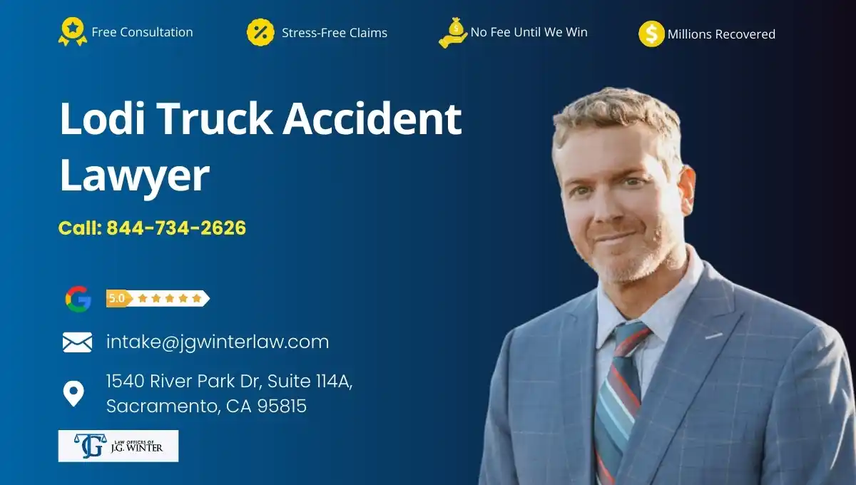 Lodi Truck Accident Lawyer - Law Office of J.G. Winter