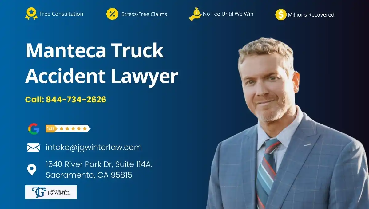 Manteca Truck Accident Lawyer - The Law Office of J.G. Winter