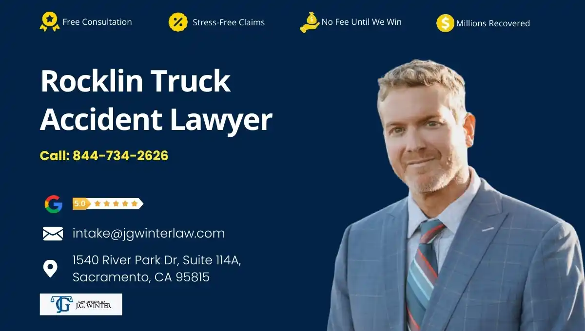 Rocklin Truck Accident Lawyer - Law Office of J.G. Winter