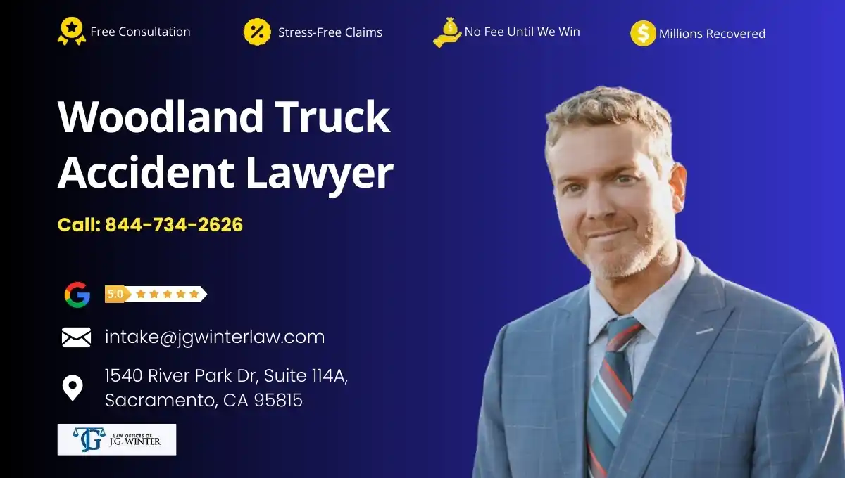 Woodland Truck Accident Lawyer - Law Office of J.G. Winter