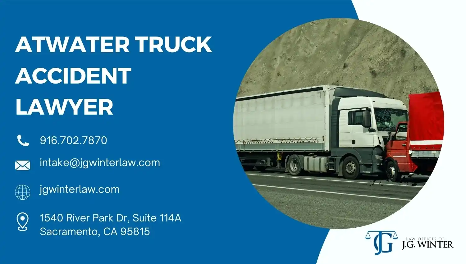 Atwater Truck Accident Lawyer - J.G. Winter Law