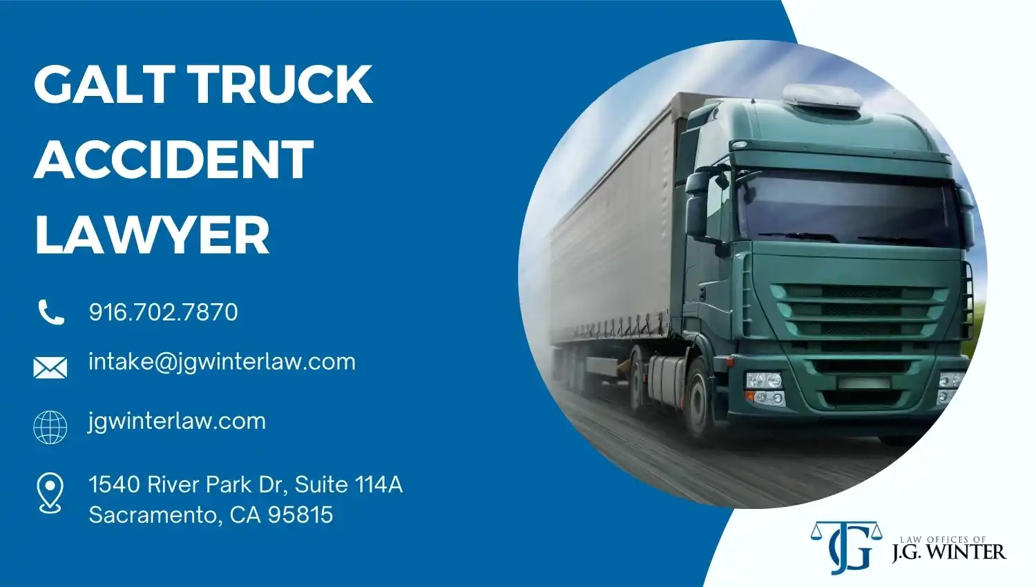 Galt Truck Accident Lawyer - J.G. Winter Law