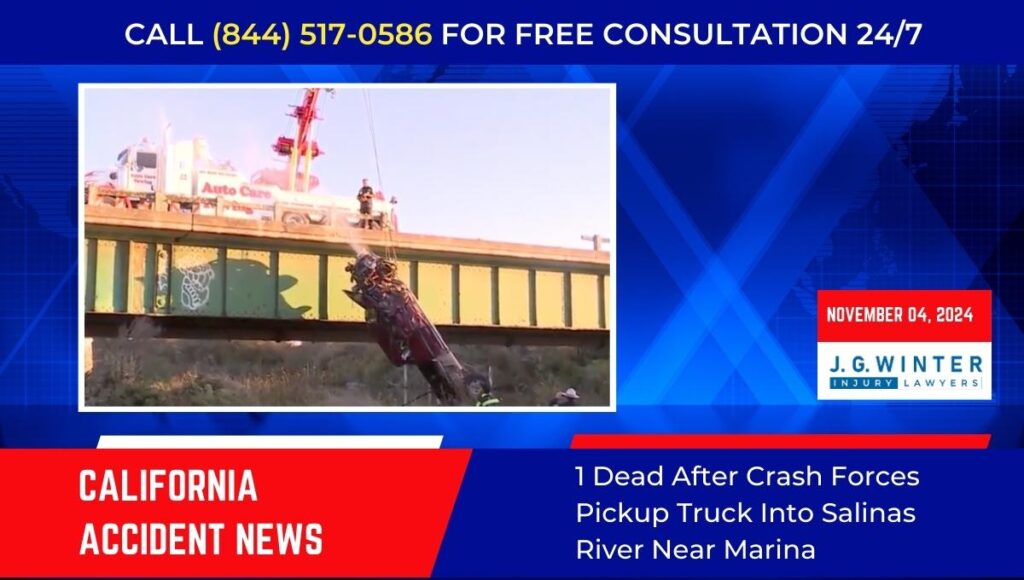 1 Dead After Crash Forces Pickup Truck Into Salinas River Near Marina