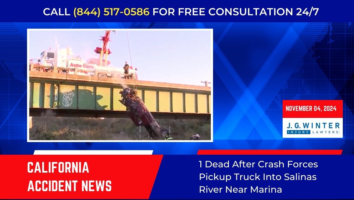 1 Dead After Crash Forces Pickup Truck Into Salinas River Near Marina