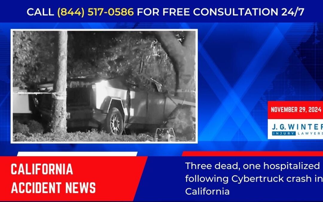 [11-29-2024] – Three dead, one hospitalized following Cybertruck crash in California