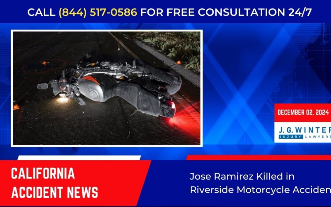 [12-03-2024] – Jose Ramirez Killed in Riverside Motorcycle Accident
