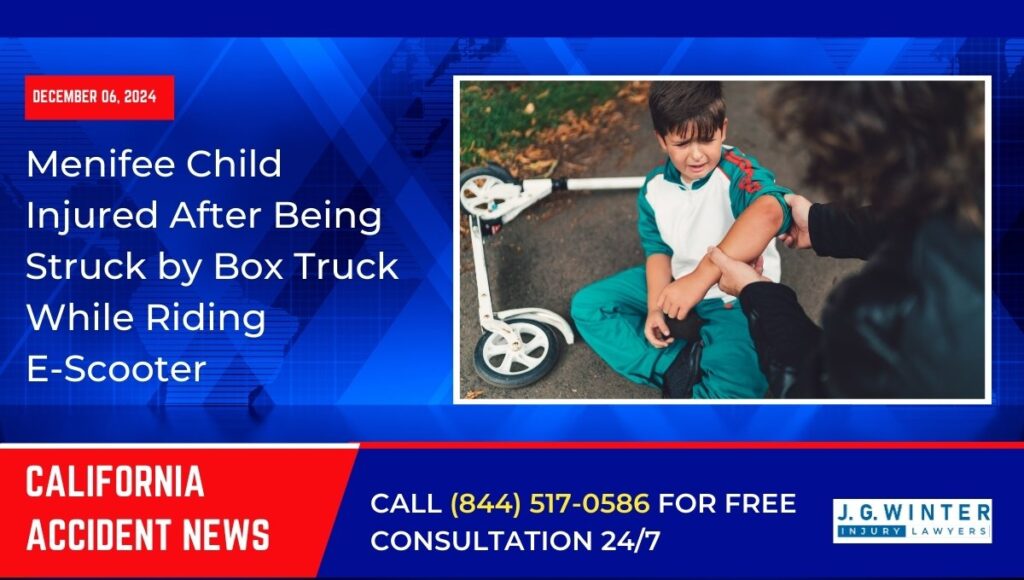 Menifee Child Injured After Being Struck by Box Truck While Riding Scooter
