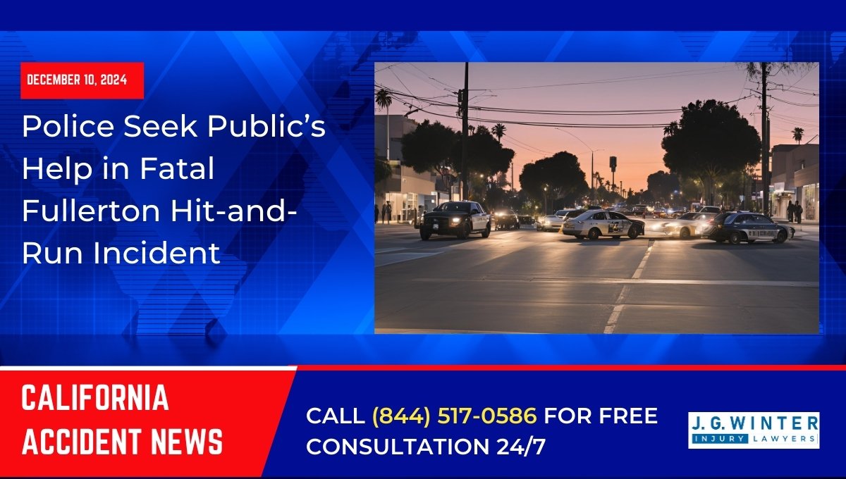 Police Seek Public’s Help in Fatal Fullerton Hit-and-Run Incident