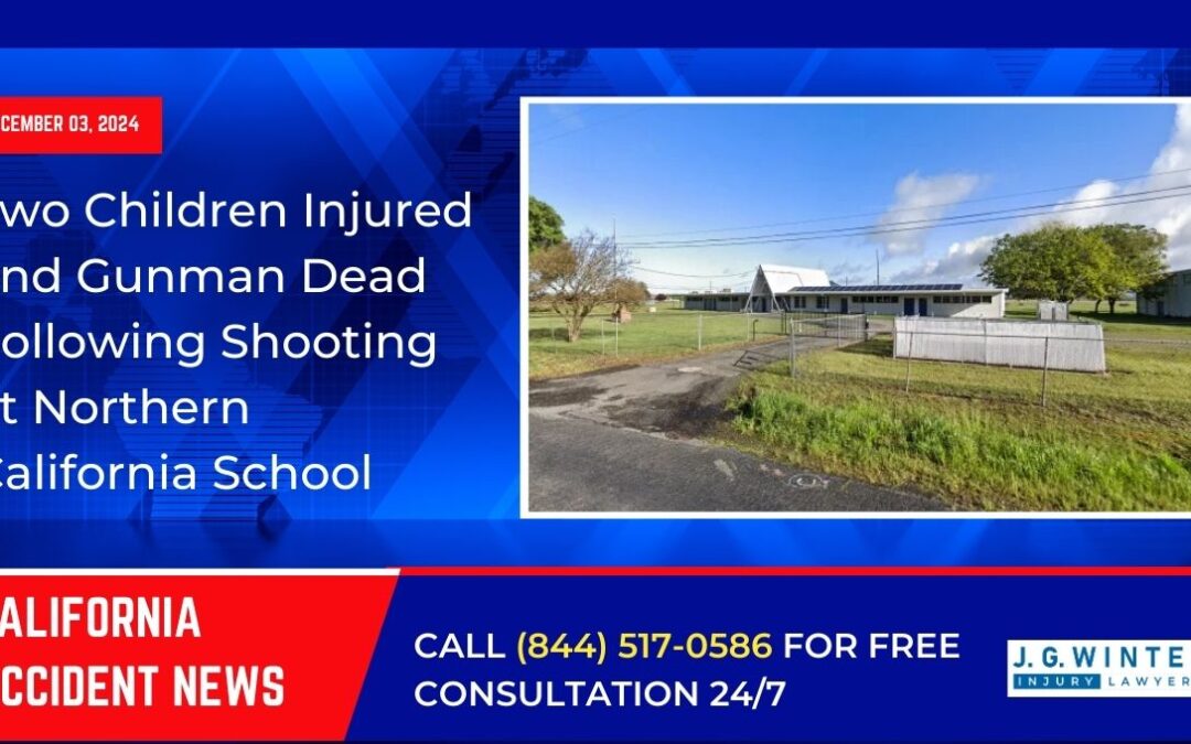 [12-04-2024] – Two Children Injured and Gunman Dead Following Shooting at Northern California School