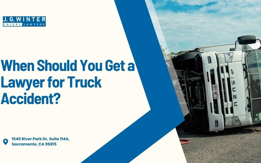 When should you get a lawyer for a truck accident