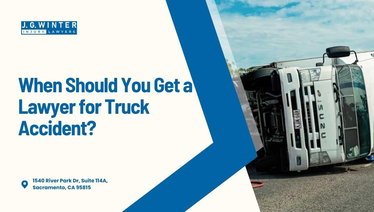 When Should You Get a Lawyer for a Truck Accidents