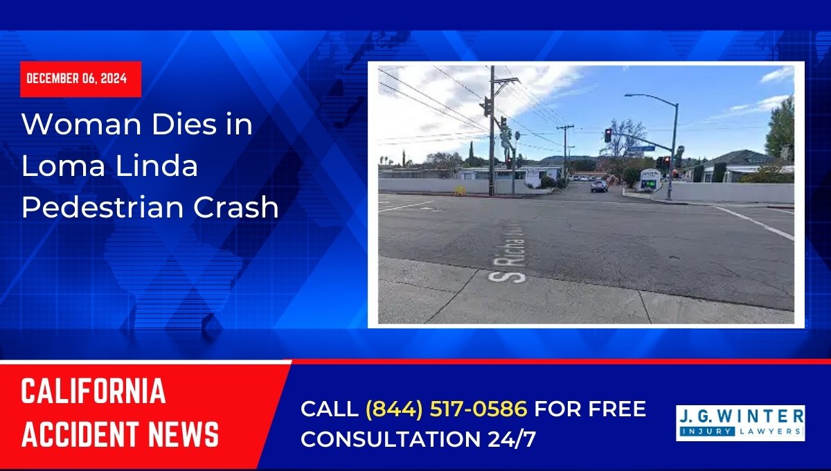 Woman Dies in Loma Linda Pedestrian Crash