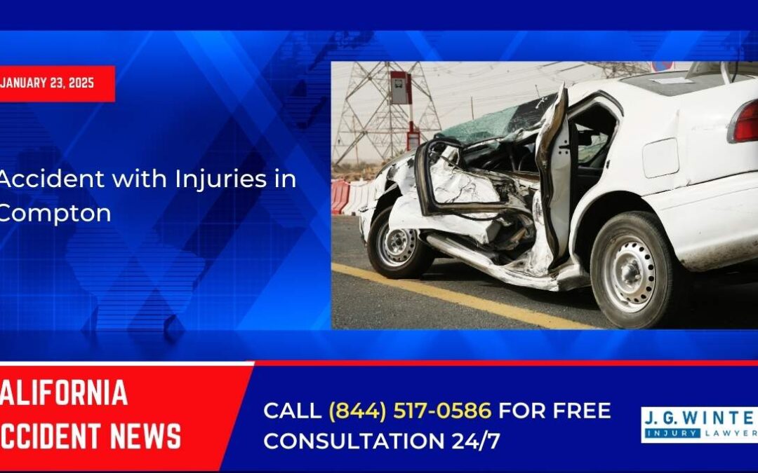 [01-23-2025] – Accident with Injuries in Compton