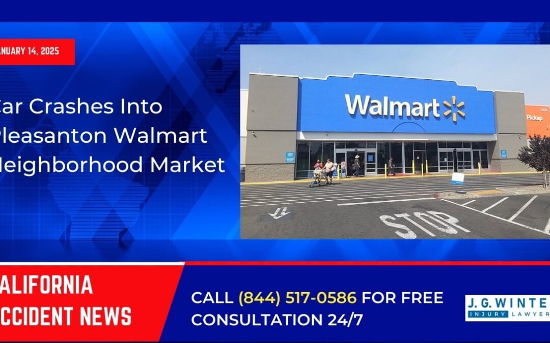 [01-14-2025] – Car Crashes Into Pleasanton Walmart Neighborhood Market