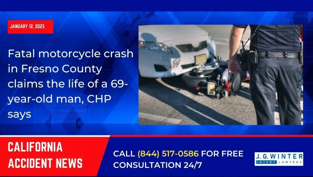[01-12-2025] – Fatal motorcycle crash in Fresno County claims the life of a 69-year-old man, CHP says