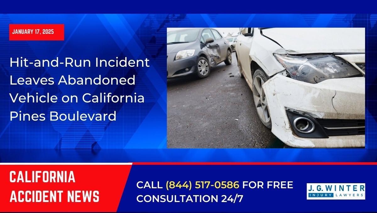 Hit-and-Run Incident Leaves Abandoned Vehicle on California Pines Boulevard