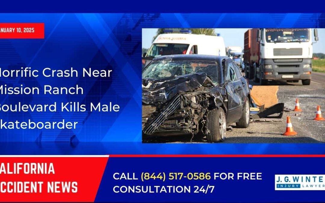 [01-10-2025] – Horrific Crash Near Mission Ranch Boulevard Kills Male Skateboarder