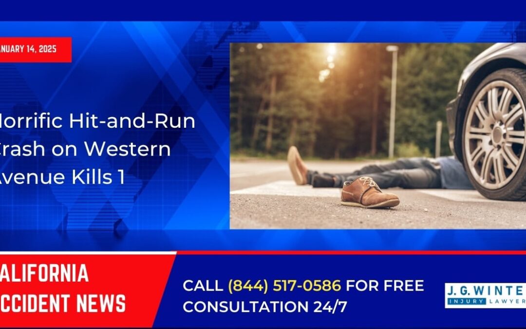 [01-15-2025] – Horrific Hit-and-Run Crash on Western Avenue Kills 1