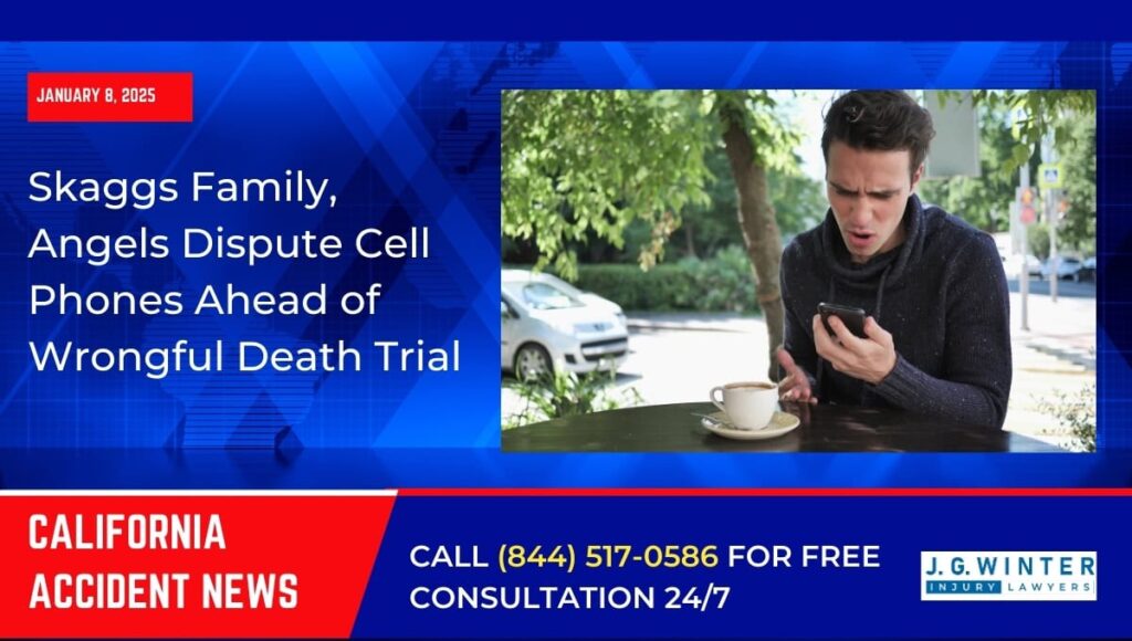 [01-08-2025] - Family of MLB Pitcher Tyler Skaggs, Angels Battle Over Cell Phones as Wrongful Death Trial Looms