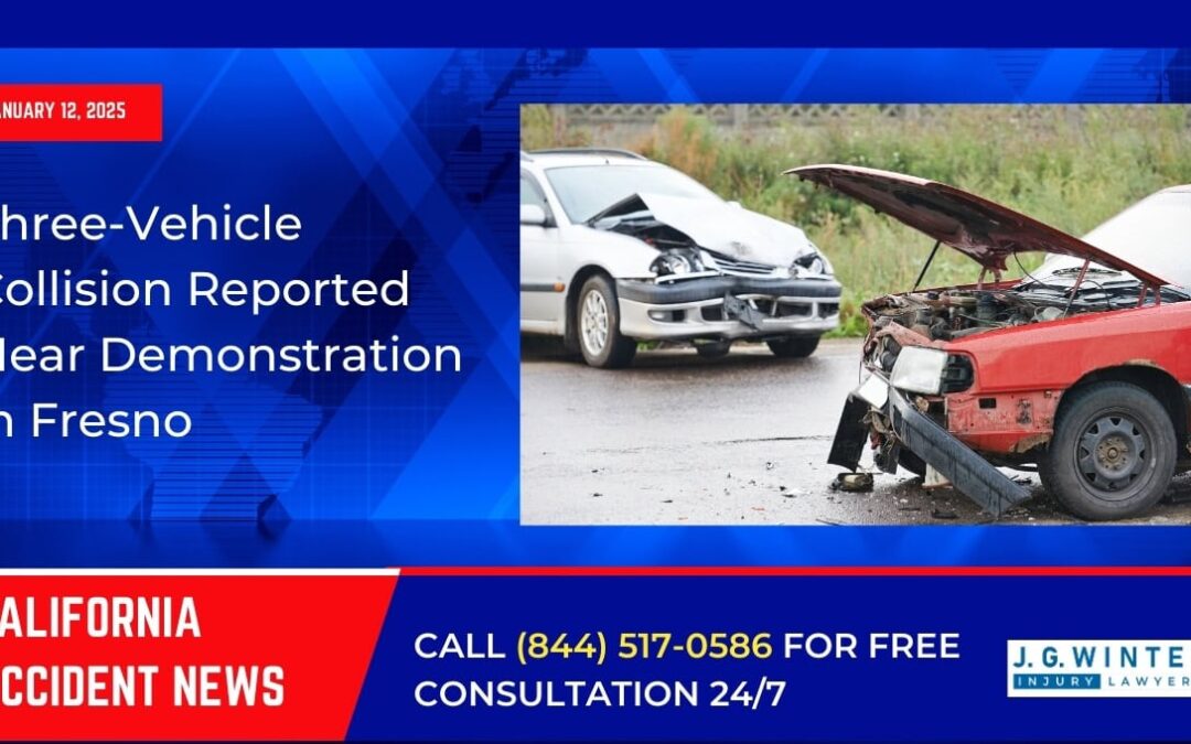 [01-12-2025] – Three-Vehicle Collision Reported Near Demonstration in Fresno