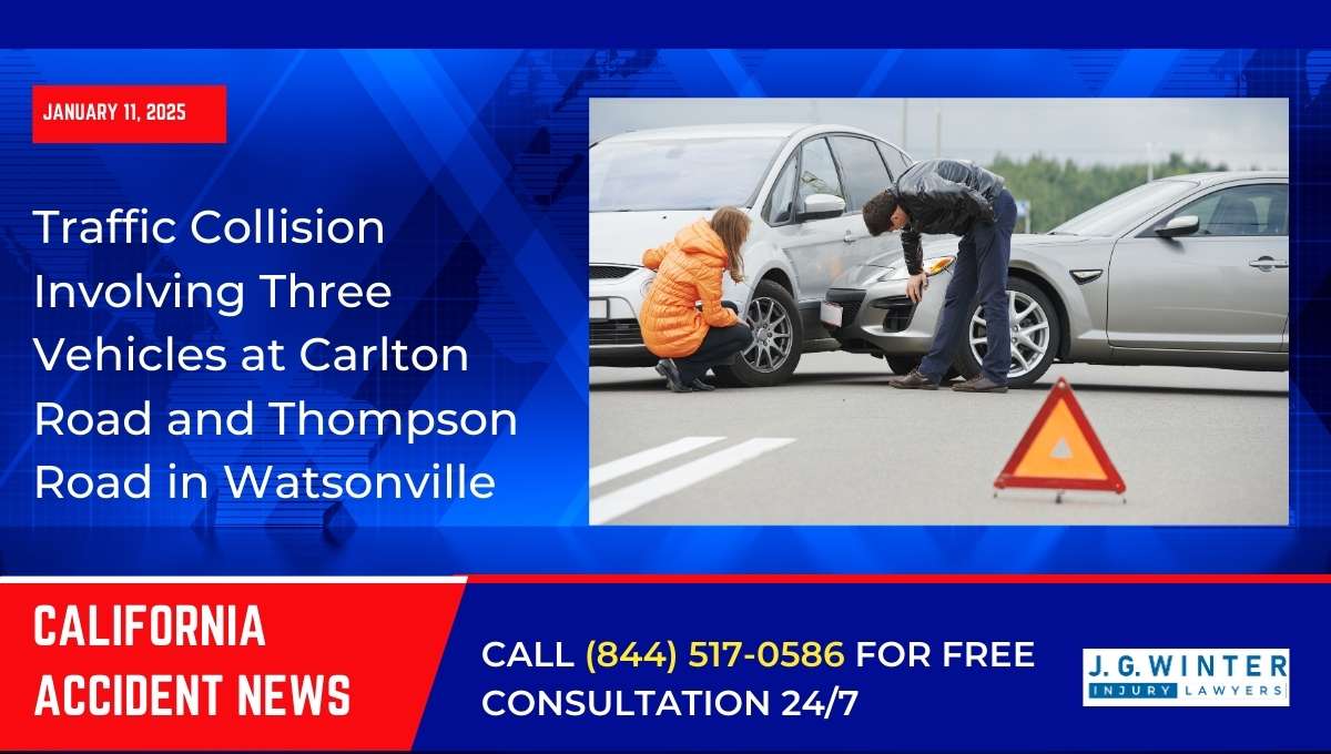 Traffic Collision Involving Three Vehicles at Carlton Road and Thompson Road in Watsonville, CA