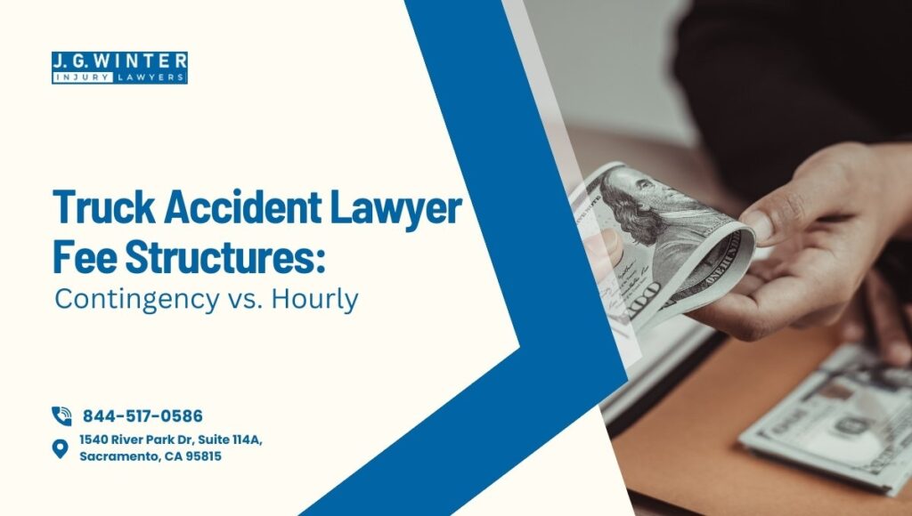 Truck Accident Lawyer Fee Structures