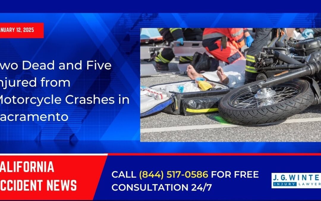 [01-12-2025] – Two Dead and Five Injured from Motorcycle Crashes in Sacramento