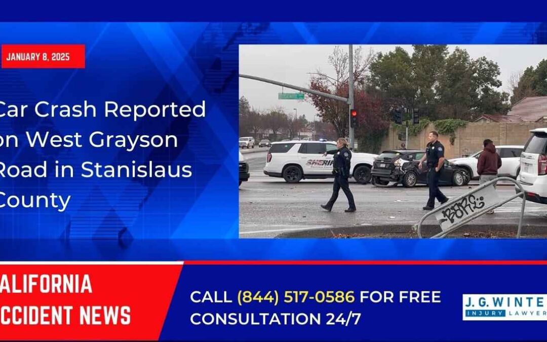 [01-08-2025] – Car Crash Reported on West Grayson Road in Stanislaus County