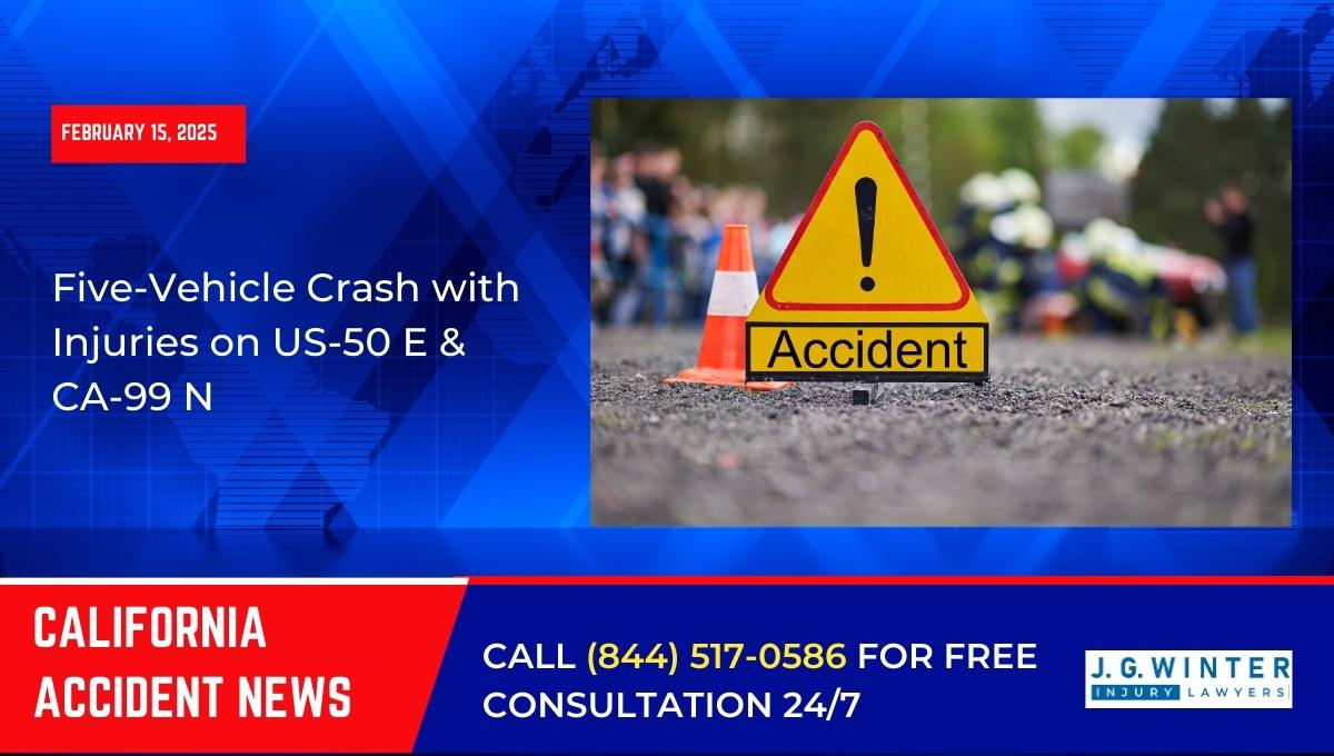 Five-Vehicle Crash with Injuries on US-50 E & CA-99 N