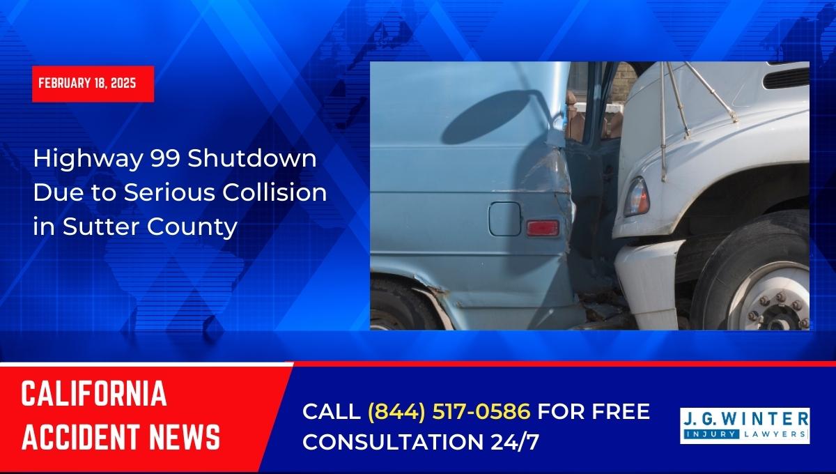 Highway 99 Shutdown Due to Serious Collision in Sutter County