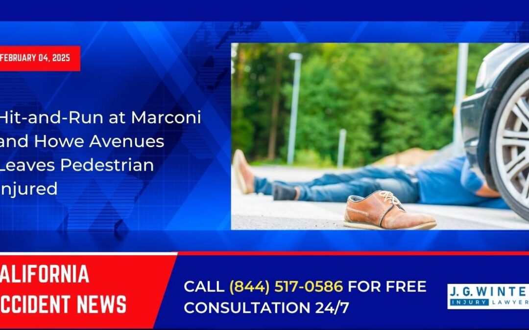 [02-04-2025] – Hit-and-Run at Marconi and Howe Avenues Leaves Pedestrian Injured