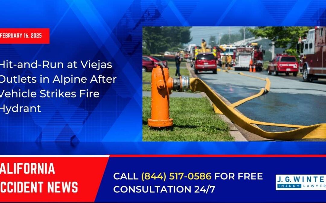 [02-16-2025] – Hit-and-Run at Viejas Outlets in Alpine After Vehicle Strikes Fire Hydrant